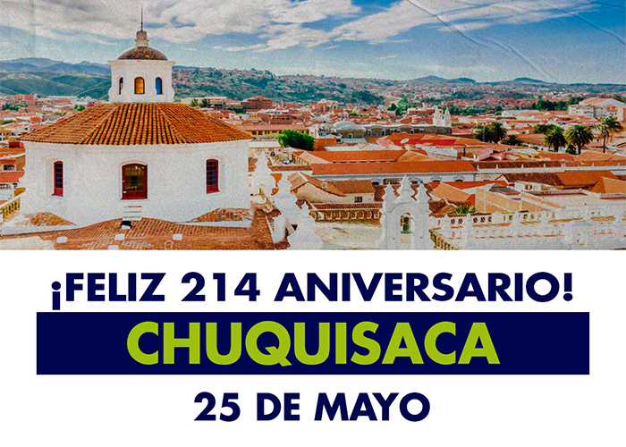 ¡FELIZ 214 ANIVERSARIO! CHUQUISACA
